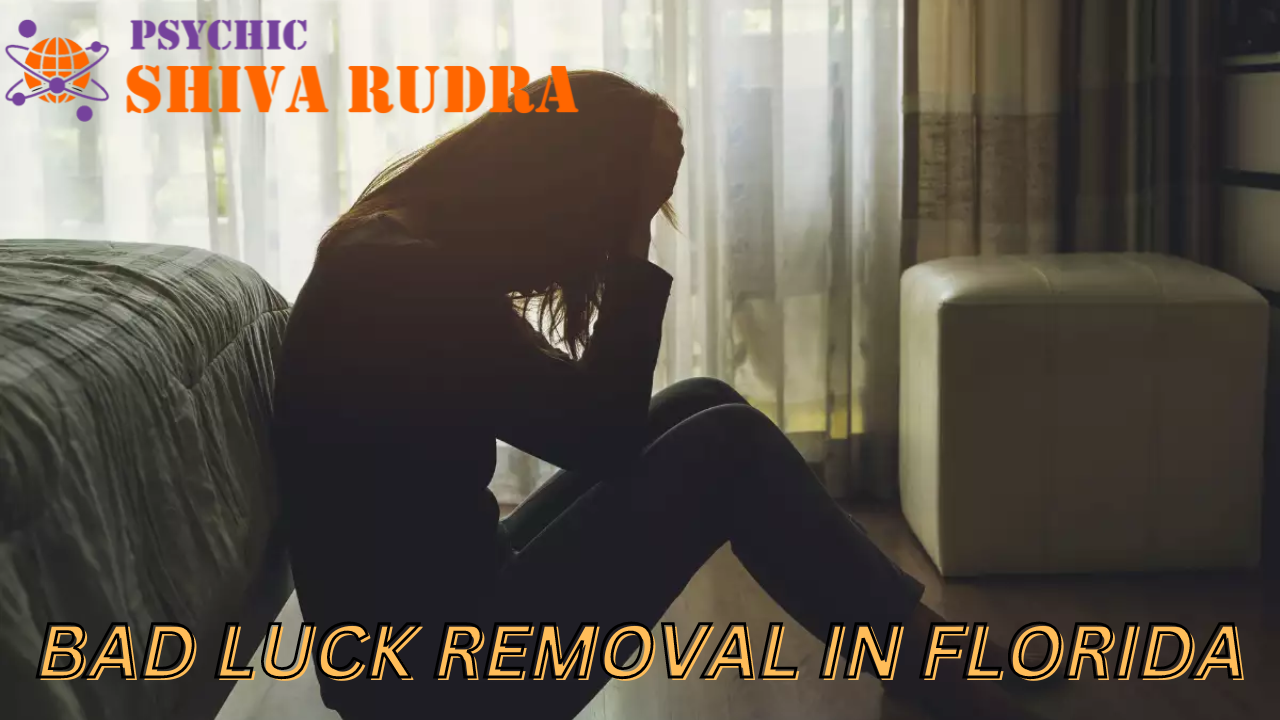 Bad Luck Removal In Florida
