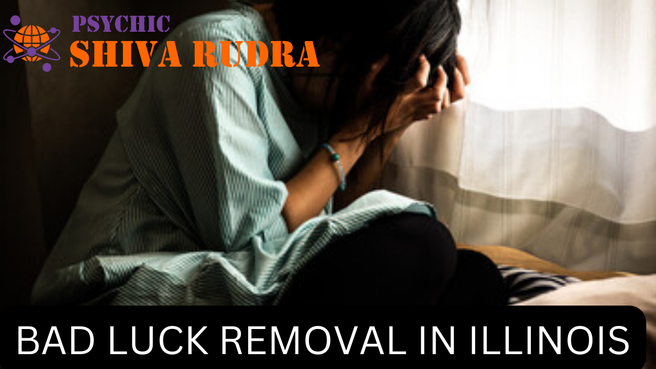 Bad Luck Removal In Illinois
