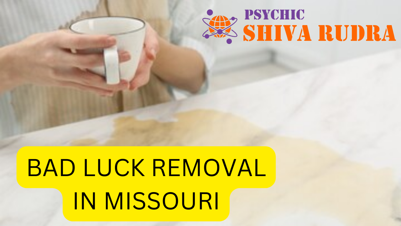 Bad Luck Removal In Missouri