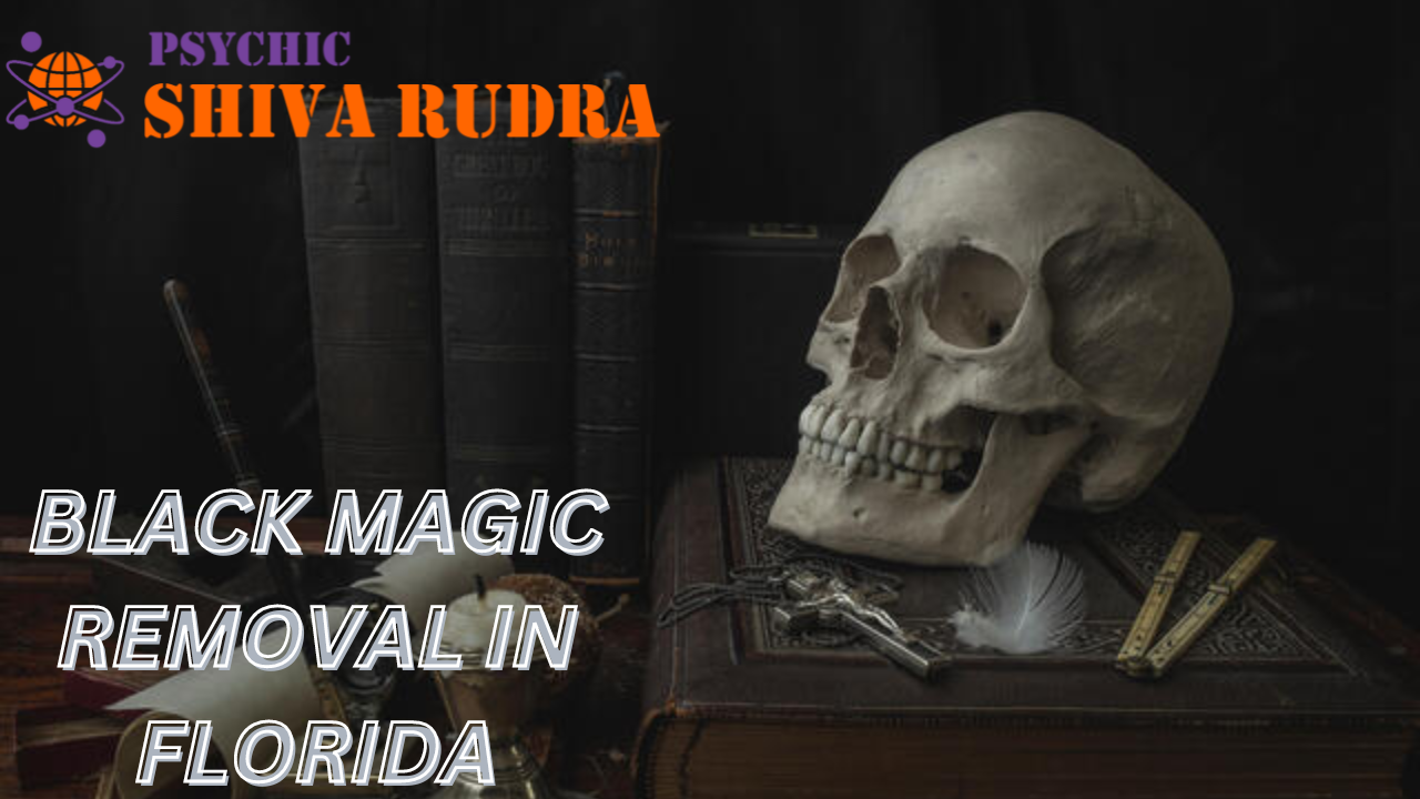 Black Magic Removal in Florida