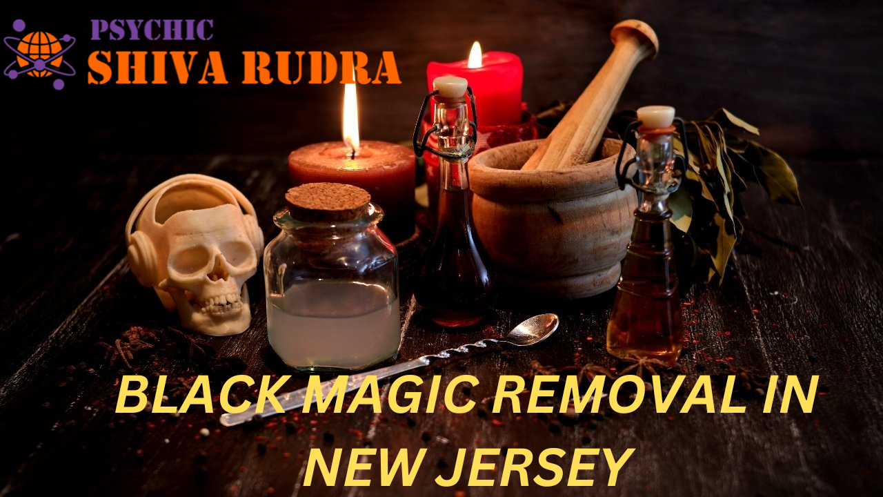 Black Magic Removal in New Jersey