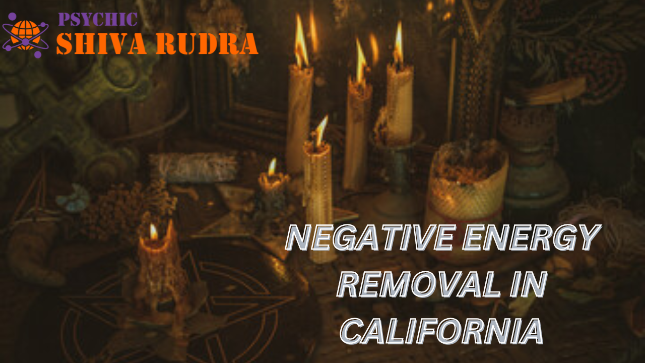 Negative Energy Removal specialist In California