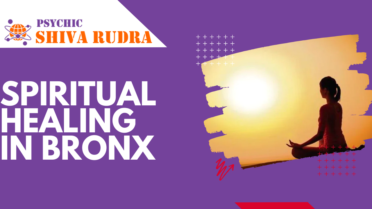 Spiritual Healing in Bronx