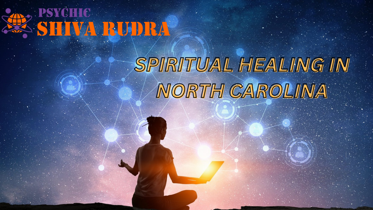 Spiritual Healing In North Carolina
