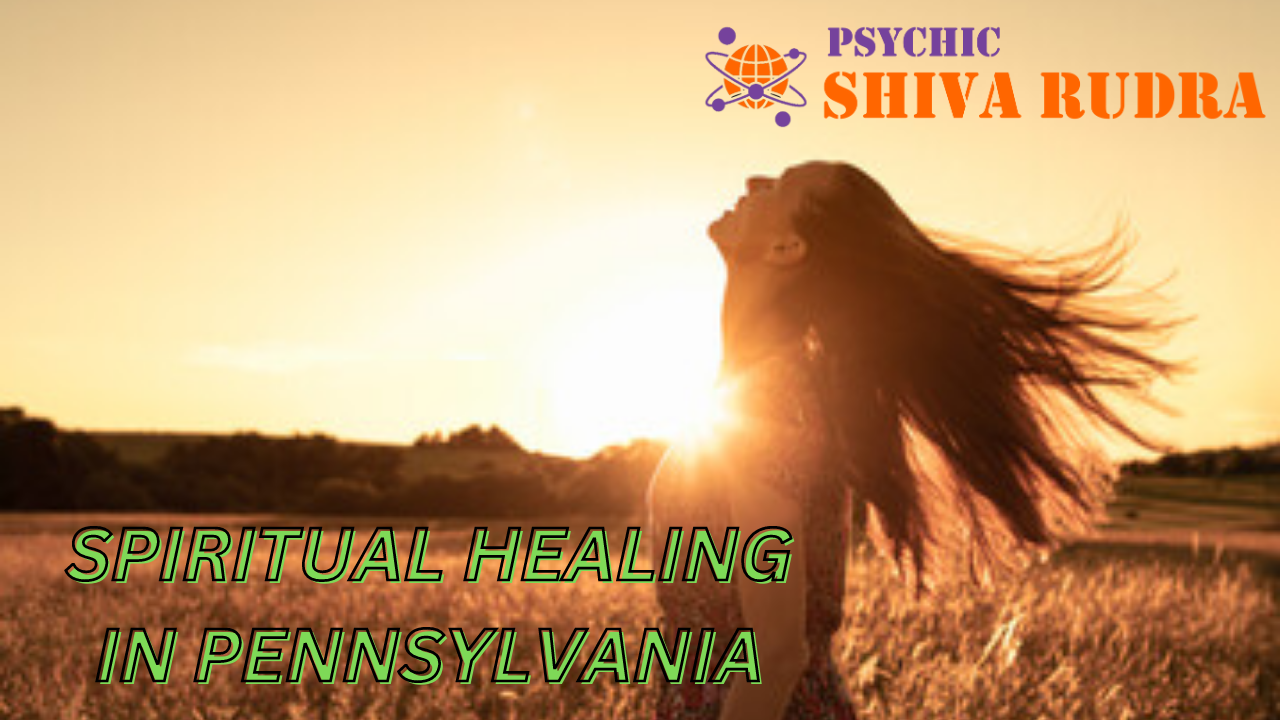 Spiritual Healing In Pennsylvania