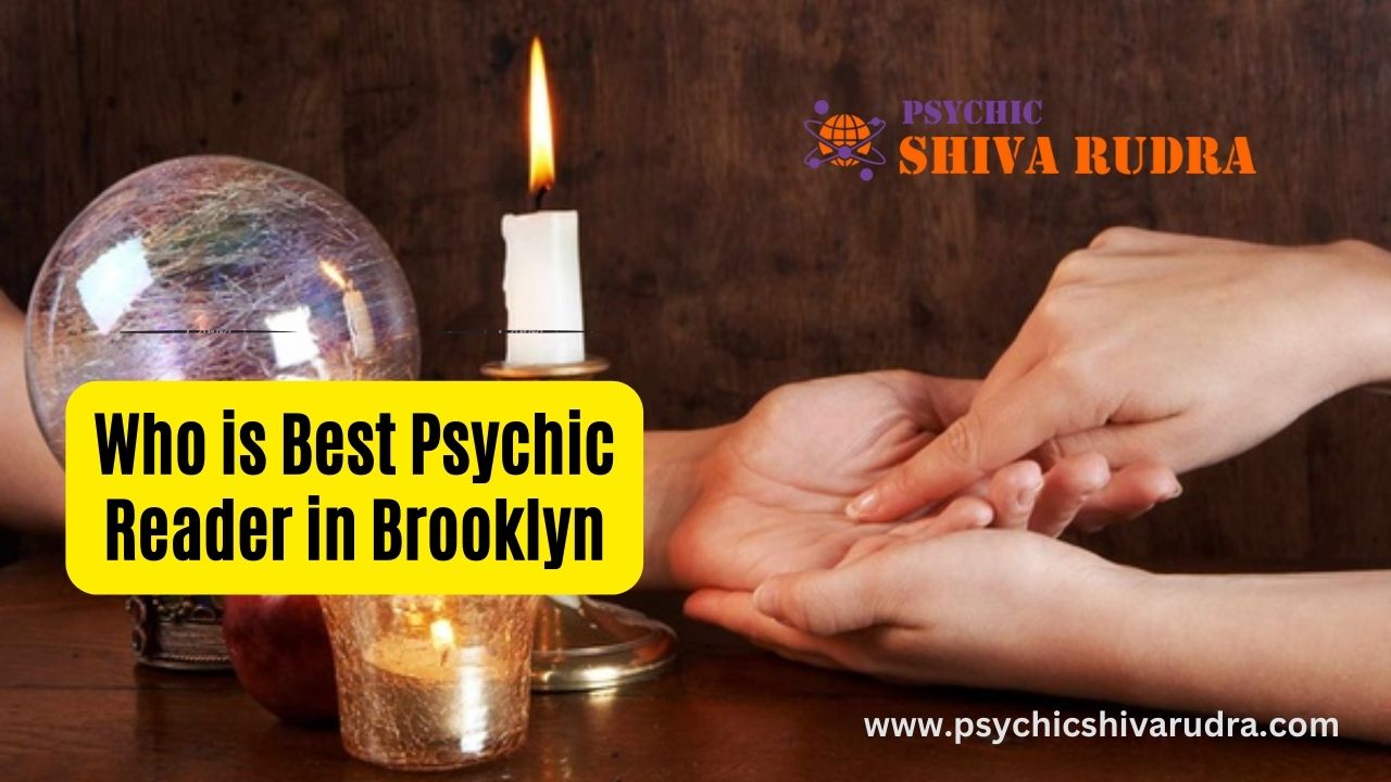 Who is Best Psychic Reader in Brooklyn