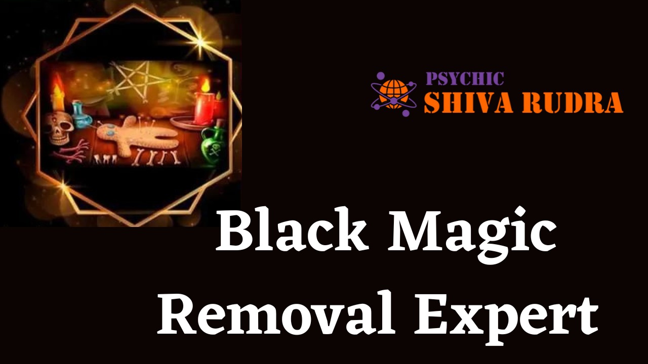 Black Magic Removal specialist